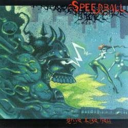 Speedball (USA) : Drive Like Hell